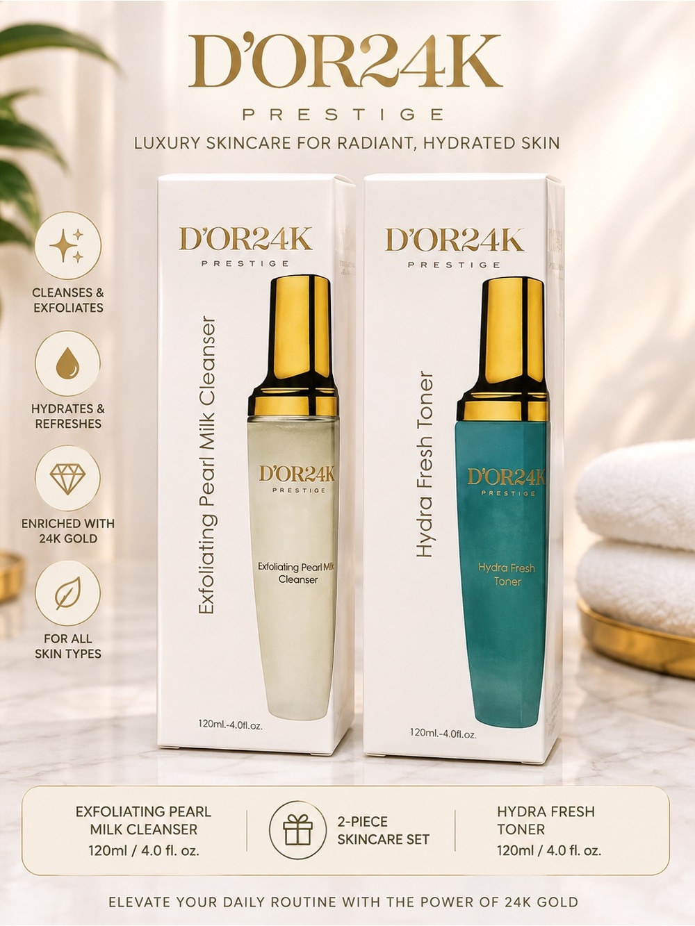 D’OR24K Prestige Exfoliating Pearl Milk Cleanser + Hydra Fresh Toner Set